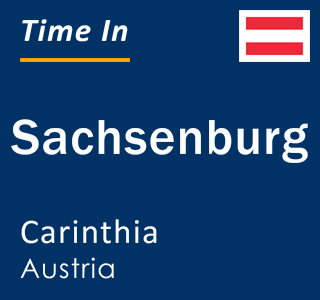 Current local time in Sachsenburg, Carinthia, Austria