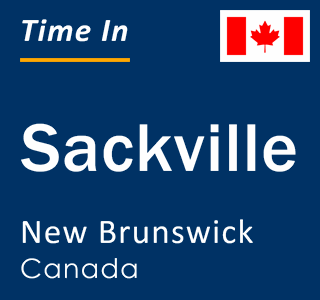 Current local time in Sackville, New Brunswick, Canada