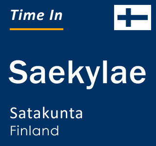 Current local time in Saekylae, Satakunta, Finland