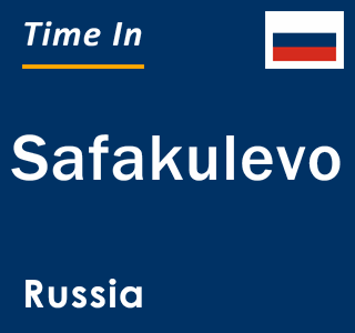 Current local time in Safakulevo, Russia