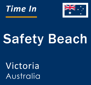 Current local time in Safety Beach, Victoria, Australia
