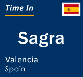 Current local time in Sagra, Valencia, Spain