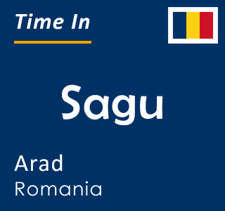 Current time in Sagu, Arad, Romania