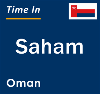 Current local time in Saham, Oman