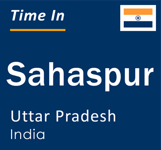 Current local time in Sahaspur, Uttar Pradesh, India