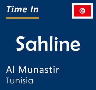 Current time in Sahline, Al Munastir, Tunisia