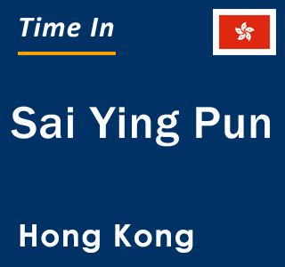 Current local time in Sai Ying Pun, Hong Kong