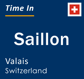 Current local time in Saillon, Valais, Switzerland