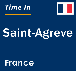 Current local time in Saint-Agreve, France