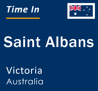 Current time in Saint Albans, Victoria, Australia