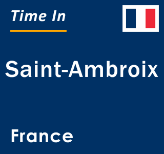 Current local time in Saint-Ambroix, France