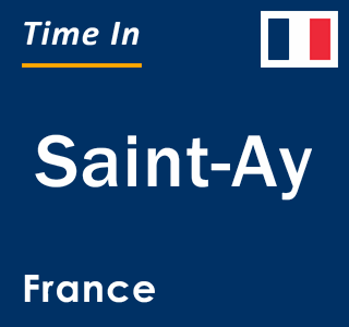 Current local time in Saint-Ay, France