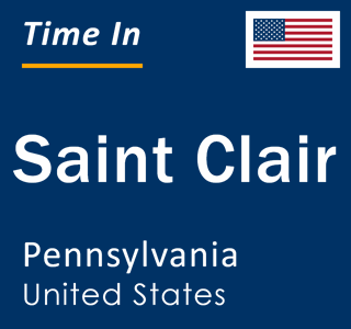 Current local time in Saint Clair, Pennsylvania, United States