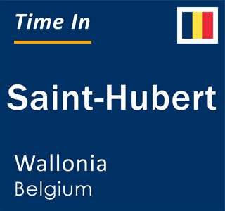 Current local time in Saint-Hubert, Wallonia, Belgium