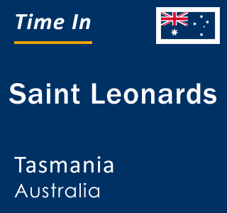 Current local time in Saint Leonards, Tasmania, Australia