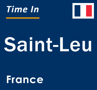 Current local time in Saint-Leu, France