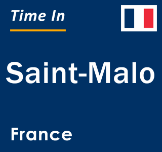 Current local time in Saint-Malo, France