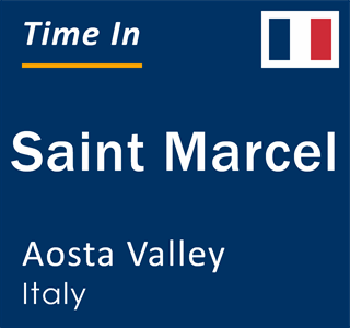 Current local time in Saint Marcel, Aosta Valley, Italy