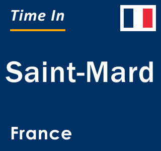 Current local time in Saint-Mard, France