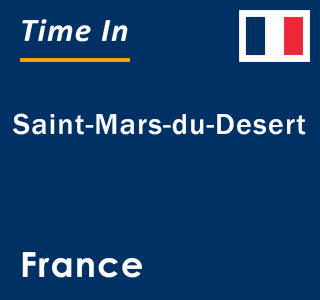 Current local time in Saint-Mars-du-Desert, France