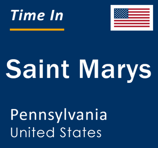 Current local time in Saint Marys, Pennsylvania, United States