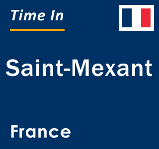 Current local time in Saint-Mexant, France