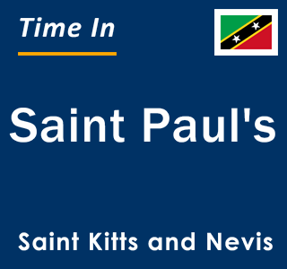 Current time in Saint Paul's, Saint Kitts and Nevis