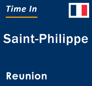 Current local time in Saint-Philippe, Reunion