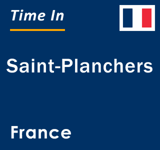 Current local time in Saint-Planchers, France