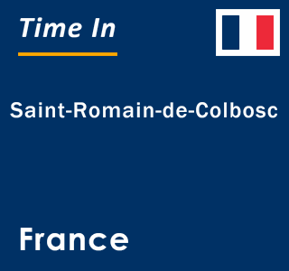Current local time in Saint-Romain-de-Colbosc, France