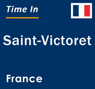 Current local time in Saint-Victoret, France