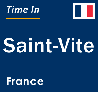 Current local time in Saint-Vite, France