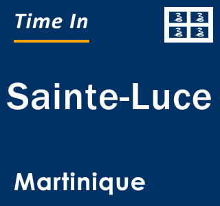 Current time in Sainte-Luce, Martinique