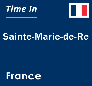 Current local time in Sainte-Marie-de-Re, France