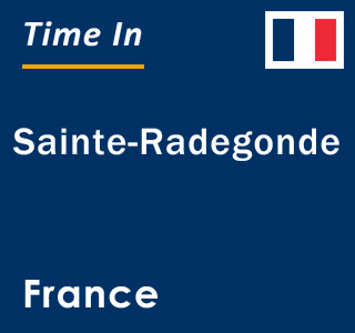 Current local time in Sainte-Radegonde, France