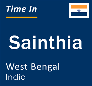 Current local time in Sainthia, West Bengal, India