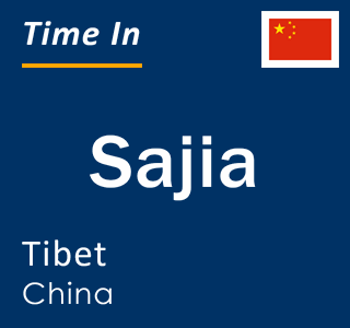 Current local time in Sajia, Tibet, China