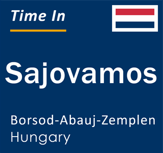Current local time in Sajovamos, Borsod-Abauj-Zemplen, Hungary