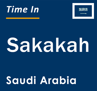 Current time in Sakakah, Saudi Arabia