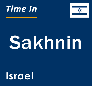 Current local time in Sakhnin, Israel
