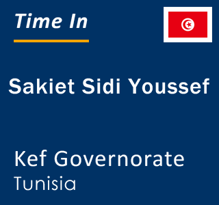 Current local time in Sakiet Sidi Youssef, Kef Governorate, Tunisia