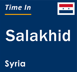 Current local time in Salakhid, Syria