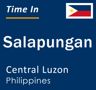 Current local time in Salapungan, Central Luzon, Philippines