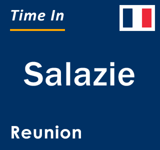Current local time in Salazie, Reunion
