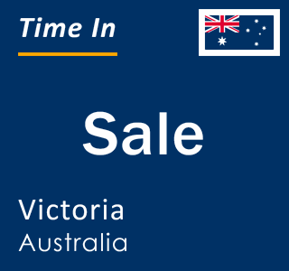 Current local time in Sale, Victoria, Australia