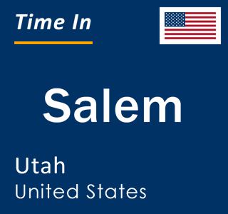 Current local time in Salem, Utah, United States
