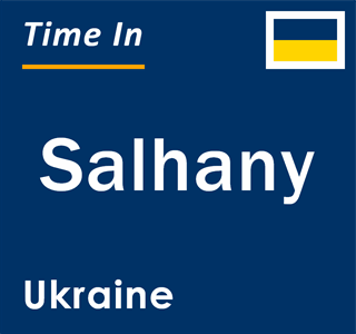 Current local time in Salhany, Ukraine