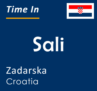 Current time in Sali, Zadarska, Croatia
