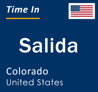 Current local time in Salida, Colorado, United States