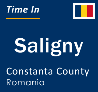 Current local time in Saligny, Constanta County, Romania